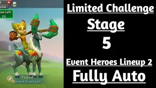 Lords mobile Limited Challenge Grove Guardian Stage 5 Fully Auto|Grove Danger Stage 5 Fully Auto
