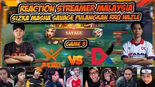 Syzkaa MASHA SAVAGE MEMULANGKAN RRQ HAZLE  !! REACTION STREAMER AERO VS DX SOUL GAME 5 !! MPL MY S15