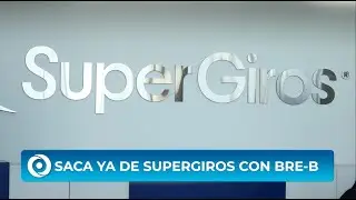 SuperGiros y BRE-B lanzan &ldquo;Saca Ya&rdquo; para facilitar retiros de plata en efectivo