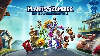 PLANTS VS ZOMBIE: BATTLE FOR NEIGHBORVILLE