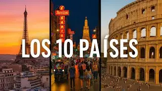 TOP 10 Pa&iacute;ses M&aacute;s VISITADOS del Mundo en 2025 (y sus secretos que no conoc&iacute;as)