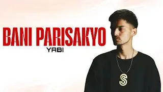 YABI - BANI PARISAKYO (OFFICIAL MUSIC) DAMI BASS