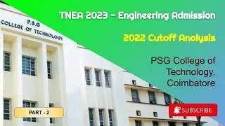 PSG College of Technology | TNEA 2022 Seat Allotment Analysis | Min Cutoff | Part - 2 #TNEA2023