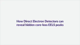 How Direct Electron Detectors can reveal hidden core-loss EELS peaks