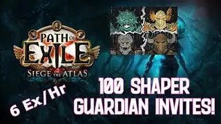 [PoE 3.17] One HUNDRED (100) Shaper Guardian Invites!