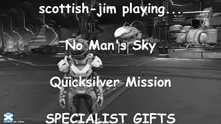 No Man's Sky | QS Mission - Specialist Gifts