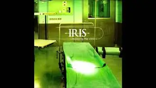 IRIS - The Burden (Escaping The Clinic)