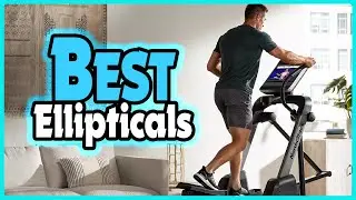 ✅ Top 5: Best Ellipticals In 2024 [ Best Ellipticals For Home ]