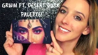 GET READY WITH ME FT. HUDA BEAUTY DESERT DUSK PALETTE!