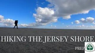 HIKING THE JERSEY SHORE//APPALACHIAN TRAIL 2021//PREP//