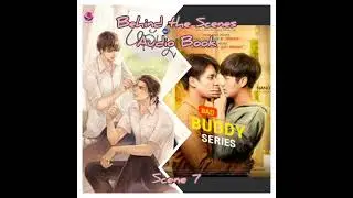 Behind the Scenes Thai BL Novel Audio Book - Scene 7 (English)