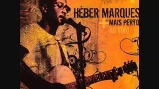 Héber Marques - Achega-te a Mim