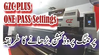 GZC PLUS,ONE PASS Settings .how to set flex machine setting on 1Pass