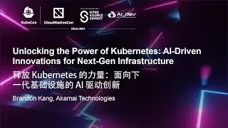 Unlocking the Power of Kubernetes: AI-Driven Innovations for Next-Gen Infrastructure - Brandon Kang