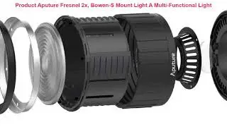 Aputure Fresnel 2x, Bowen-S Mount Light A Multi-Functional Light Shaping Tool Shape Your Light Use