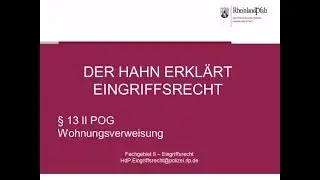 Der Hahn erkl&auml;rt Eingriffsrecht - &sect; 13 Abs. 2 POG Wohnungsverweisung