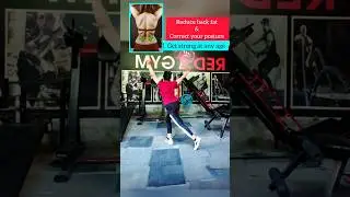 Reduce back fat & correct your posture