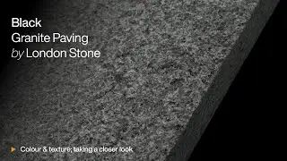 Black Granite - Surface Texture, Colour Variation, Wet & Dry, & Edge Profile