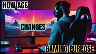 How Age Changes Gaming Purpose --- Personal Observation of Change in Gaming Behaviour