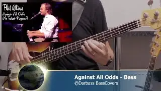 [Phil Collins] Against All Odds (Take a Look at Me Now) - Bass Cover 🎧🎸 (with notes & tabs pdf)