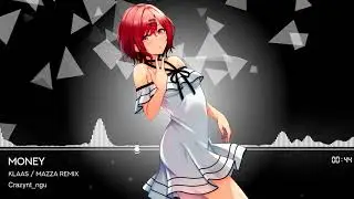 [Nightcore] Klaas - Money (Mazza Remix)