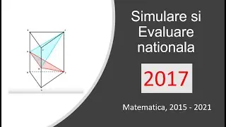 Simulare - Evaluare nationala &ndash;Matematica&ndash;2021&ndash;Subiecte rezolvate &ndash; Sesiunea 2017 &ndash;Clasa a 8-a