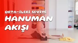 Hanuman Akışı - Hatha Yoga / 3.Pratik