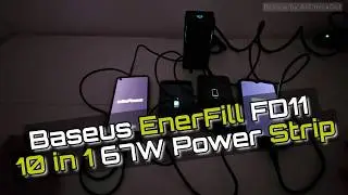 Baseus EnerFill FD11 Power Strip Review &mdash; 67W USB-C GaN6 Charging Station Powerhouse