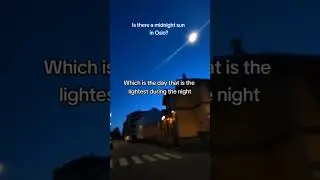 Can you see the midnight sun in Oslo? - Oslo, Norway Travel