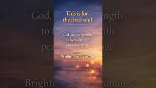 A Prayer for the Tired Soul | Strength, Peace & Courage@Pomoregie