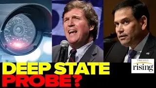 Tucker Carlson Unmasking Prompts GOP DEMAND For Investigation, Will Deep State Be Held Accountable?