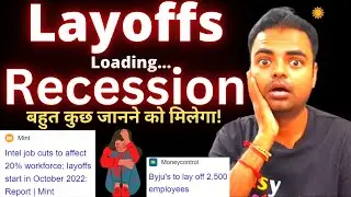 is Recession Coming, Layoffs Started, is 2023 Campus Placement will be Affected