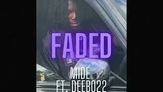 Mid&eacute; - Faded feat. Deebo22 (Official Music Visualiser)