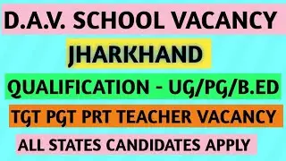 D .A.V. SCHOOL VACANCY jharkhand 2025/Dav school vacancy 2025
