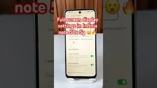 Full screen display setting in Infinix note 50x 5g #infinixnote50x #budgetphone #superphone #fastest