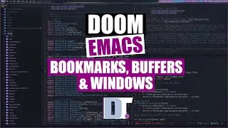 Bookmarks, Buffers and Windows in Doom Emacs