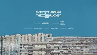 Enter Through The Balcony | Teaser | Documentary
