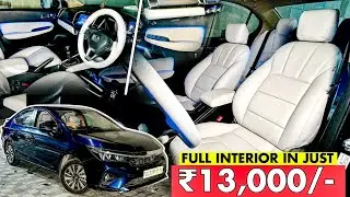IN JUST ₹13,000/- Car Interior & Luxury Seat Covers | Honda City Interior Modified |