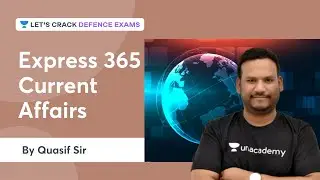Express 365 Current Affairs | Target CDS/OTA 1 2022 | Quasif Ansari Sir