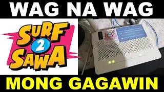 Huwag mong gagawin sa Surf2Sawa Router