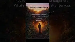 You're being rebuilt,not forgotten#motivation#shorts#inspiration