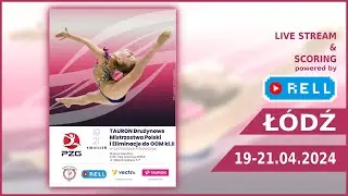 【▶️RELL 】TAURON DRUŻYNOWE MISTRZOSTWA POLSKI oraz ELIMINACJE DO OOM KL.2 - 19-21.04.2024 ŁÓDŹ (D1/3)