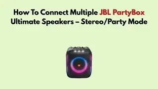 Как подключить несколько колонок JBL PartyBox Ultimate &mdash; стереорежим: режим вечеринки