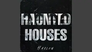Haunted Houses