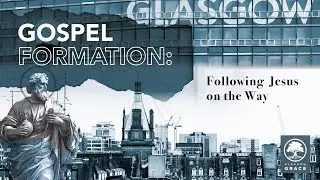 Gospel Formation: Formed Through Discipline (Engagement)