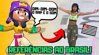 TODAS AS REFER&Ecirc;NCIAS AO BRASIL DA MINA - Brawl Stars