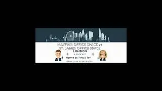 Mayfair Office Space vs St James Office Space