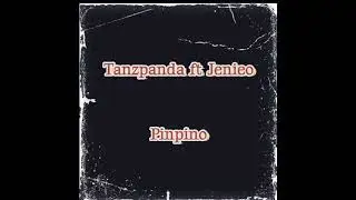 Tanzpanda ft Jenieo - Pinpino(Star)                 ( Prod Breakin Records)