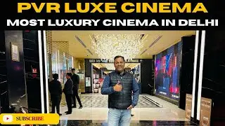 Кинотеатр PVR LUXE 🤩в торговом центре Vegas Mall Dwarka &mdash; самый роскошный кинотеатр в Дели.