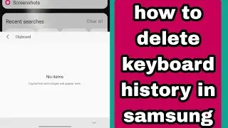 how to delete keyboard history in samsung 2025